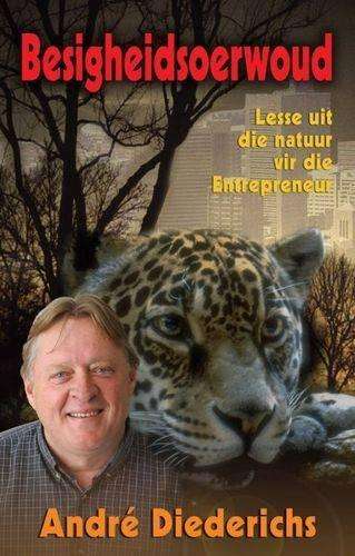 Besigheidsoerwoud - Andre Diederichs
