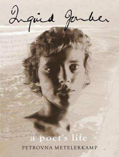 Ingrid Jonker: A Poet's Life - Metelerkamp, Petrovna