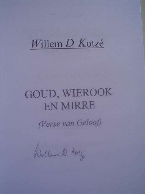 GOUD WIEROOK EN MIRRE VERSE VAN GELOOF - KOTZE,D