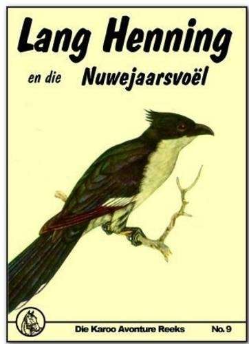 Lang Henning En Die Nuwejaarsvoel: No 9 - Mary Sadler-Altena