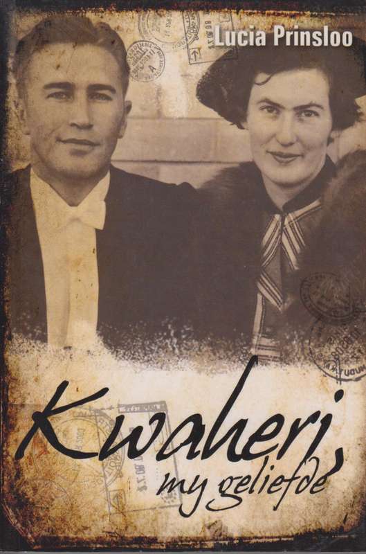 KWAHERI MY GELIEFDE - PRINSLOO,L