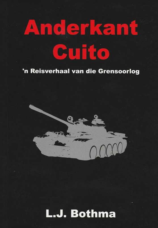 Anderkant Cuito - Louis J. Bothma