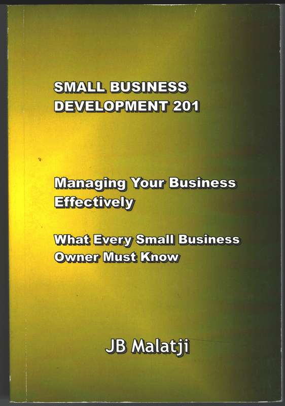 SMALL BUSINESS DEVELOPMENT 201 MANAGING - MALATJI,J