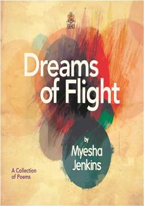 Dreams of Flight - Myesha Jenkins