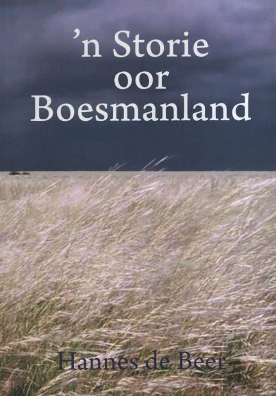 n Storie Oor Boesmanland - De Beer, Hannes