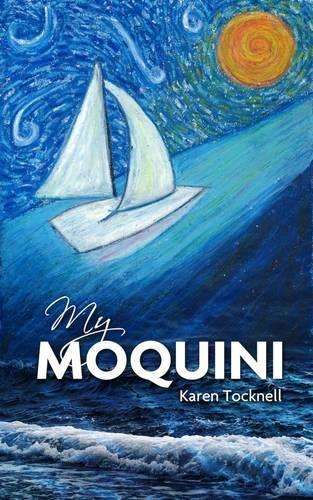 My Moquini - Karen Tocknell