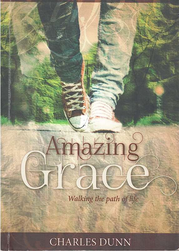 AMAZING GRACE WALKING THE PATH OF SECONDHAND - DUNN,C