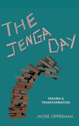 The Jenga Day - Jackie Opperman