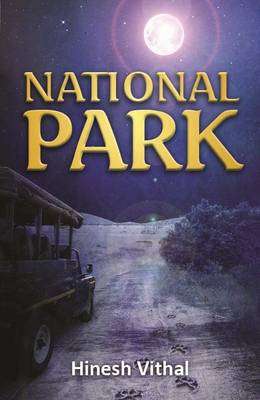 National park: Book 1 - Hinesh Vithal