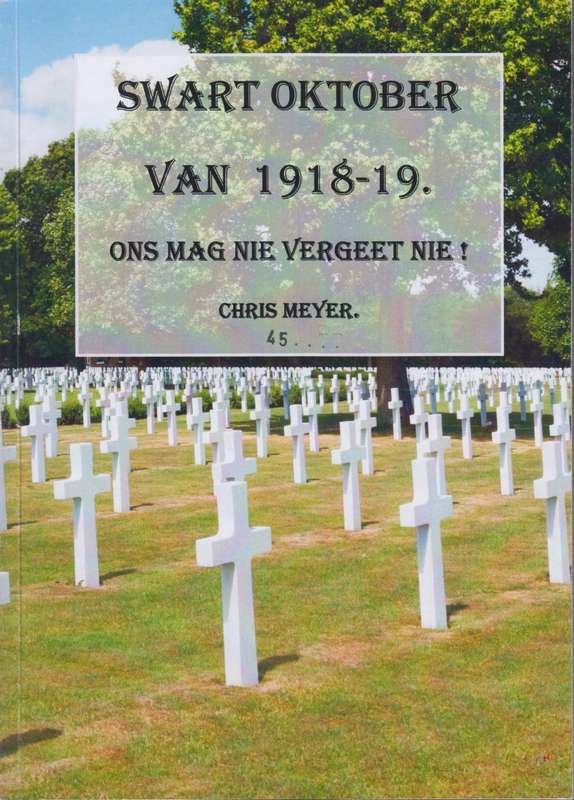 Swart Oktober van 1918-19. Ons Mag nie Vergeet nie! - Meyer, Chris