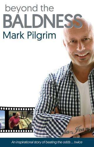 Beyond the Baldness - Pilgrim, Mark