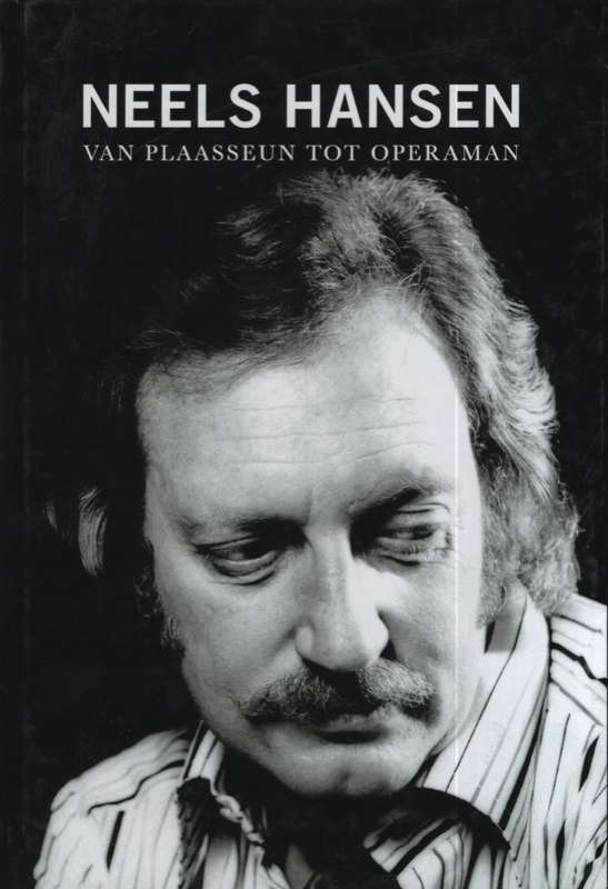 NEELS HANSEN VAN PLAASSEUN TOT OPERAMAN SECONDHAND - KUHN,T