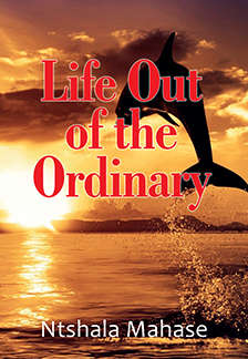 LIFE OUT OF THE ORDINARY - MAHASE,N
