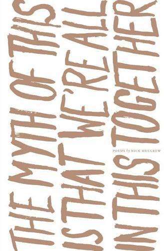 The Myth of This is That We're All in This Together - Nick Mulgrew