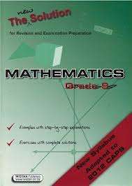 NEW SOLUTION MATHS GR9 CAPS - MATHS-GR9