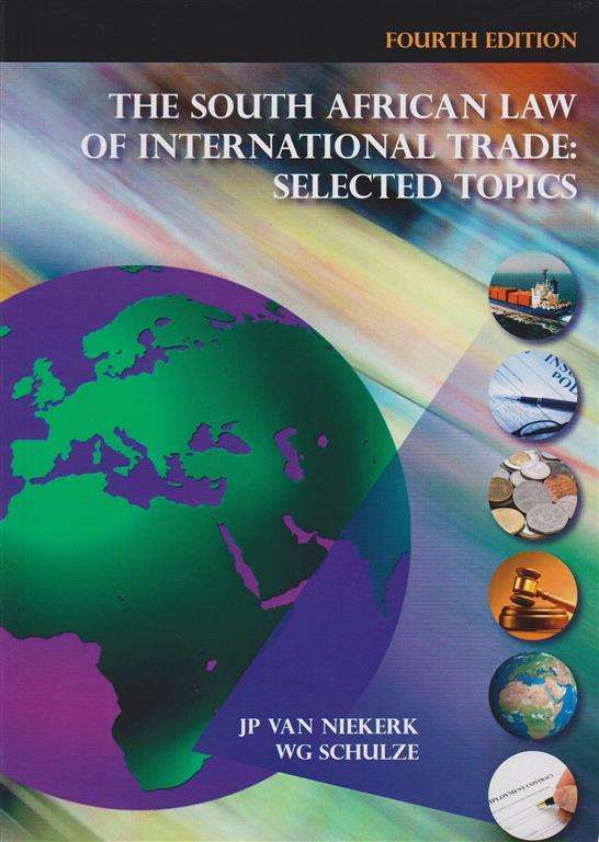 SA LAW OF INTERNATIONAL TRADE 4ED - VANNIEKERK,J