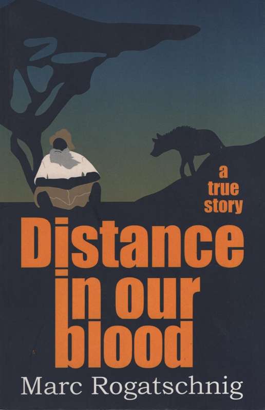 Distance in Our Blood - Rogatschnig, Marc