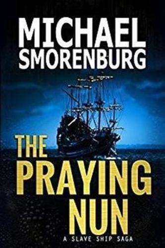 The praying nun: Book 1 - Michael Smorenburg