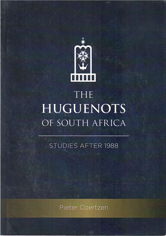 HUGENOTS OF SA AFTER 1988 - COERTZEN,P