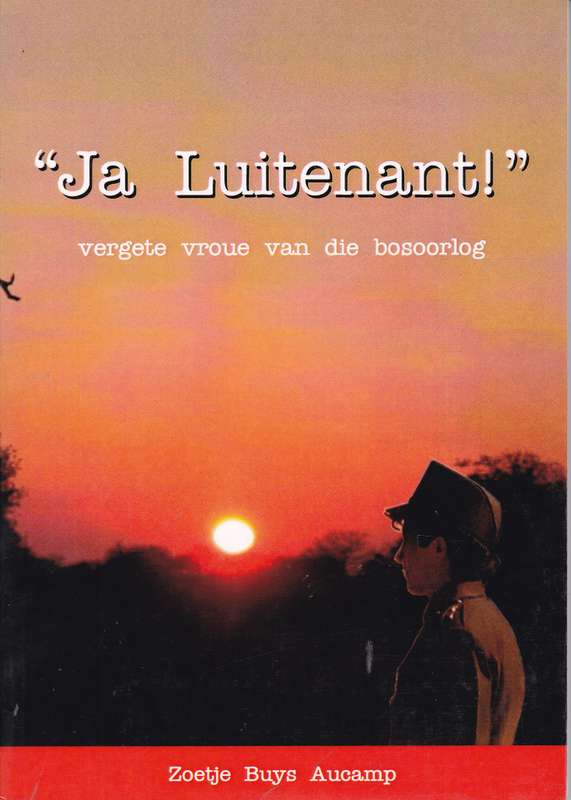 Ja Luitenant! - Zoetjie Buys Aucamp