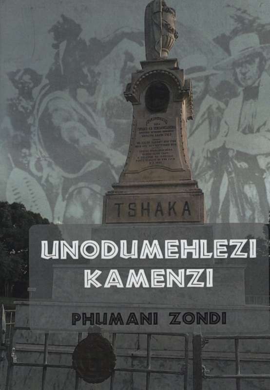 UNODUMEHLEZI KAMENZI NOVEL - ZONDI,A