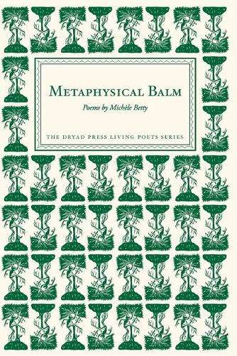 Metaphysical Balm - Michele Betty