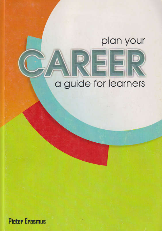 PLAN YOUR CAREER A GUIDE FOR LEARNERS - ERASMUS,P
