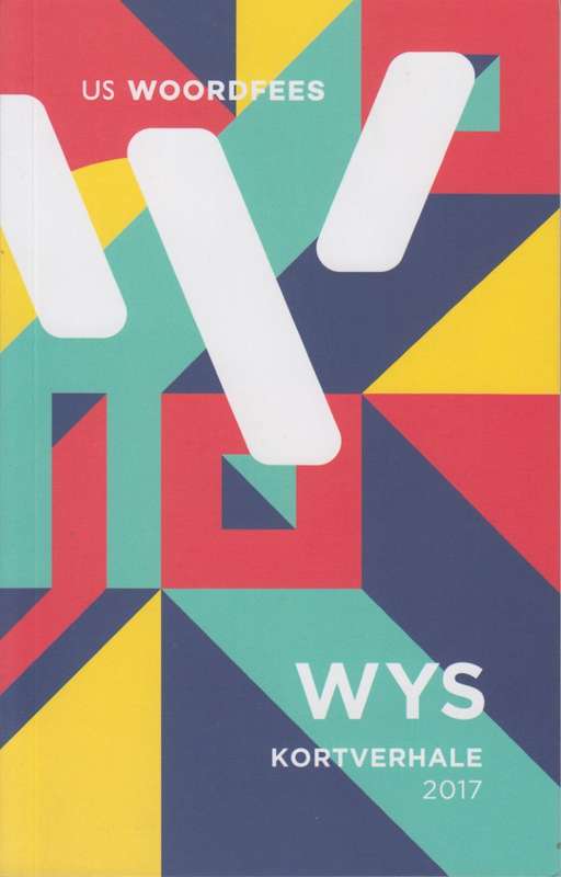 WYS KORTVERHALE US WOORDFEES 2017 - VERSKEIE
