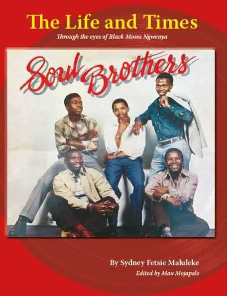 LIFE & TIMES OF THE SOUL BROTHERS - MALULEKE,S