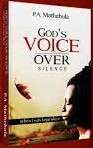 GODS VOICE OVER SILENCE - MATHEBULA,P