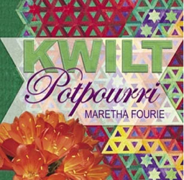 KWILT POTPOURRI - FOURIE,M