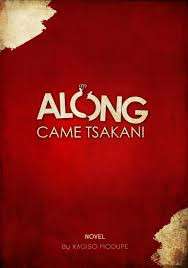 ALONG CAME TSAKANI - MODUPE,K