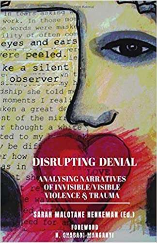 DISRUPTING DENIAL ANALYSING TRAUMA VIOLE - HENKEMAN,SM