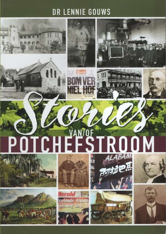 Stories van Potchefstroom / Stories of Potchefstroom - Gouws, Lennie