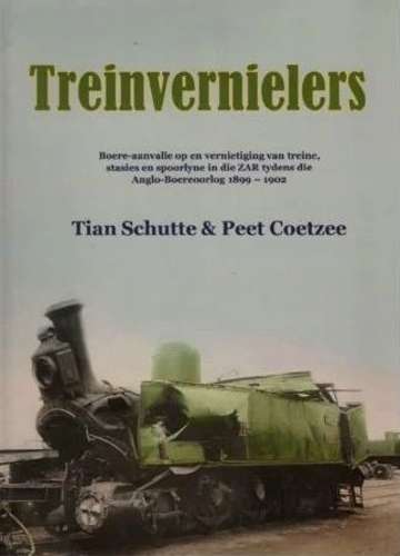 \Treinvernielers: Boere-Aanvalle Op en Vernietiging Van Treine - N"