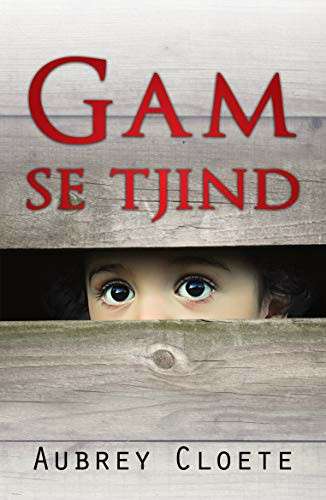 GAM SE TJIND - CLOETE,A