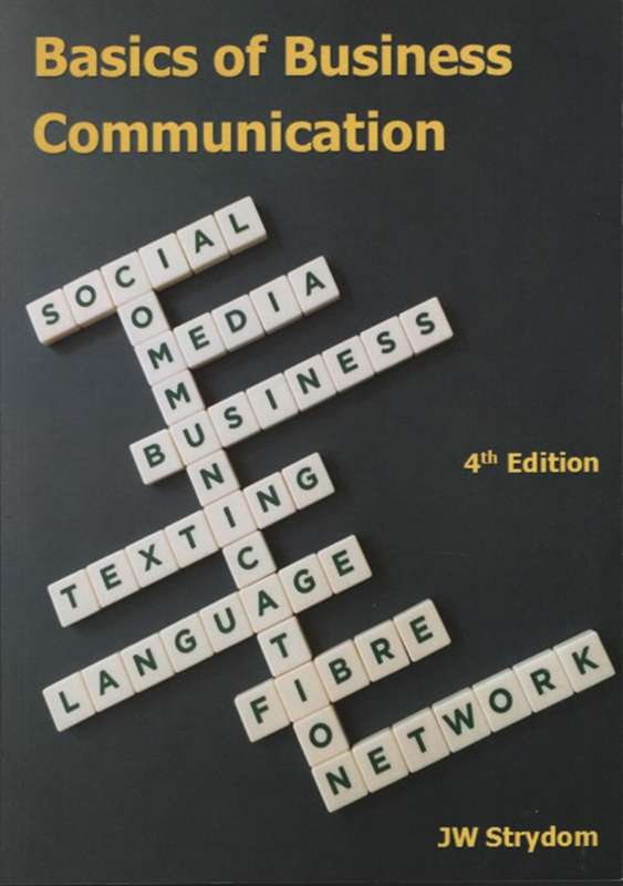 BASICS OF BUSINESS COMMUNICATION 4ED - STRYDOM,JW
