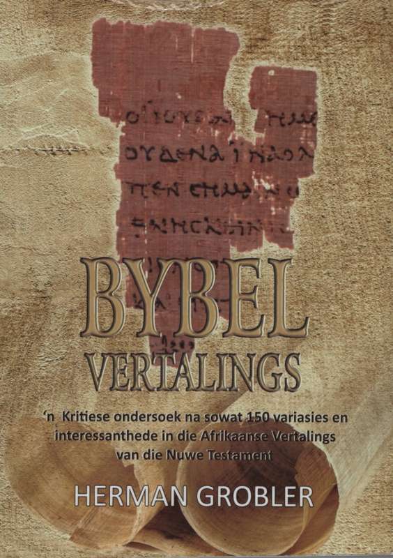 BYBEL VERTALINGS - GROBLER,H