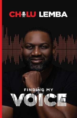 Finding My Voice - Chilu Lemba