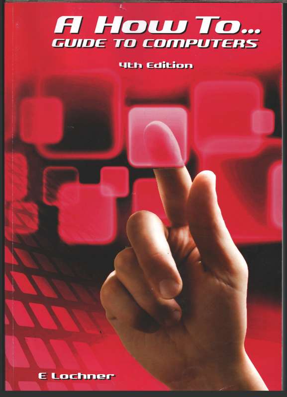HT GUIDE TO COMPUTERS 4ED - LOCHNER,E