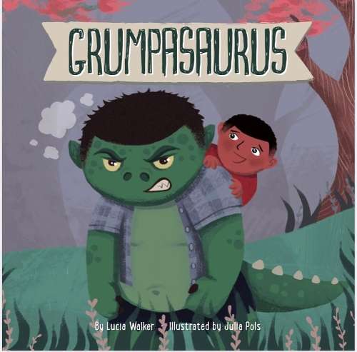 Grumpasaurus - Lucia Walker