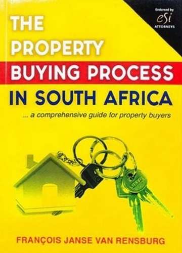 Property Buying Process In South Africa: A Comprehensive Guide For P - Francois Janse van Rensburg