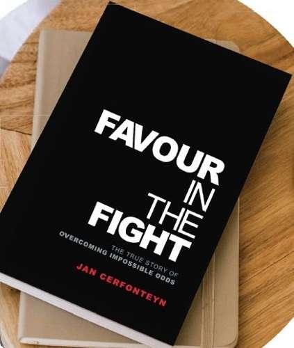 Favour in the Fight: The True Story of Overcoming Impossible Odds - Jan Cerfonteyn