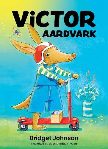 Tales of Victor Aardvark  (3 stories in 1) - Bridget Johnson Bridget John