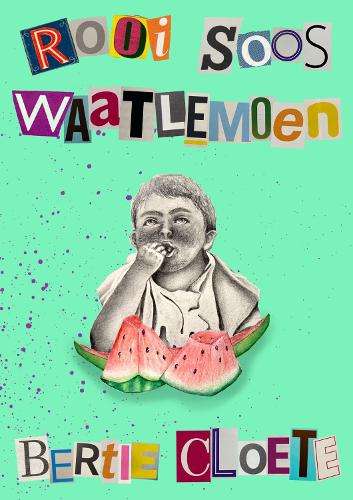 Rooi Soos Waatlemoen - Bertie Cloete