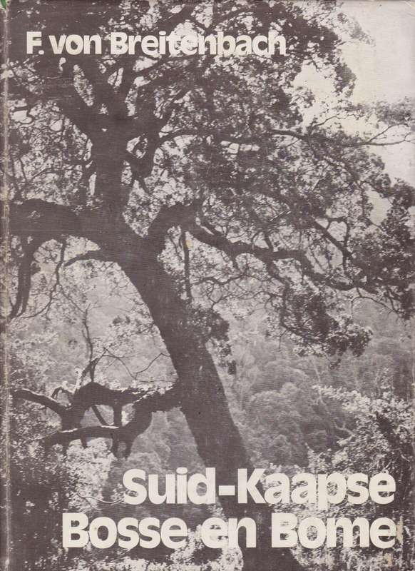 SUID KAAPSE BOSSE EN BOME - VONBREITENBACH,F