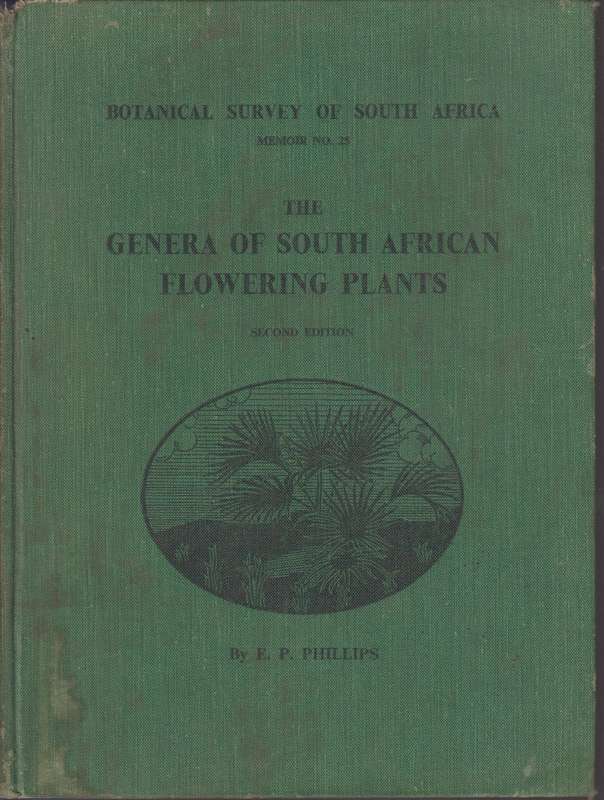 The genera of South African flowering plants SECONDHAND - E.P. Phillips