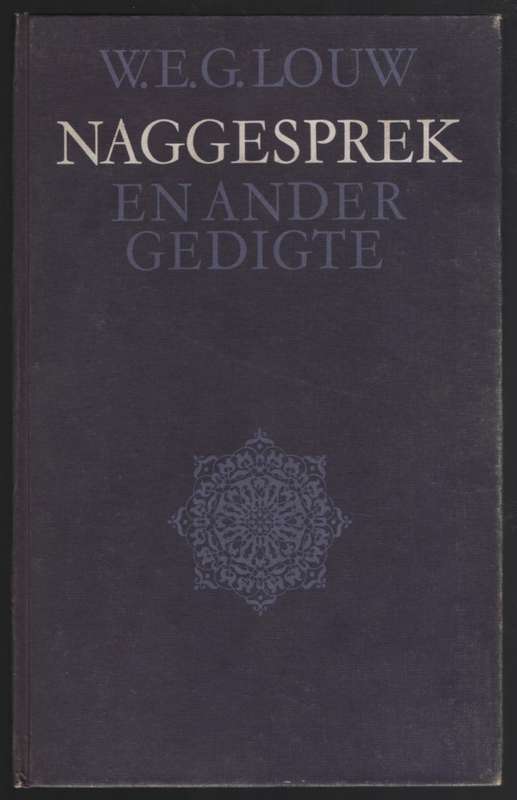 Naggesprek en Ander Gedigte - Louw, W. E. G.