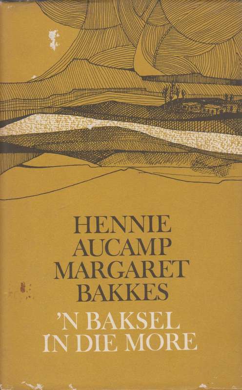 N Baksel in die more - Hennie Aucamp/ Margaret Bakk