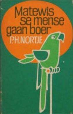 MATEWIS SE MENSE GAAN BOER - NORTJE,PH
